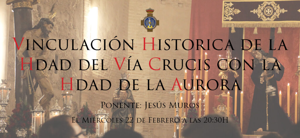 Charla formativa «Vinculación histórica con la Hermandad del Santo Vía Crucis»